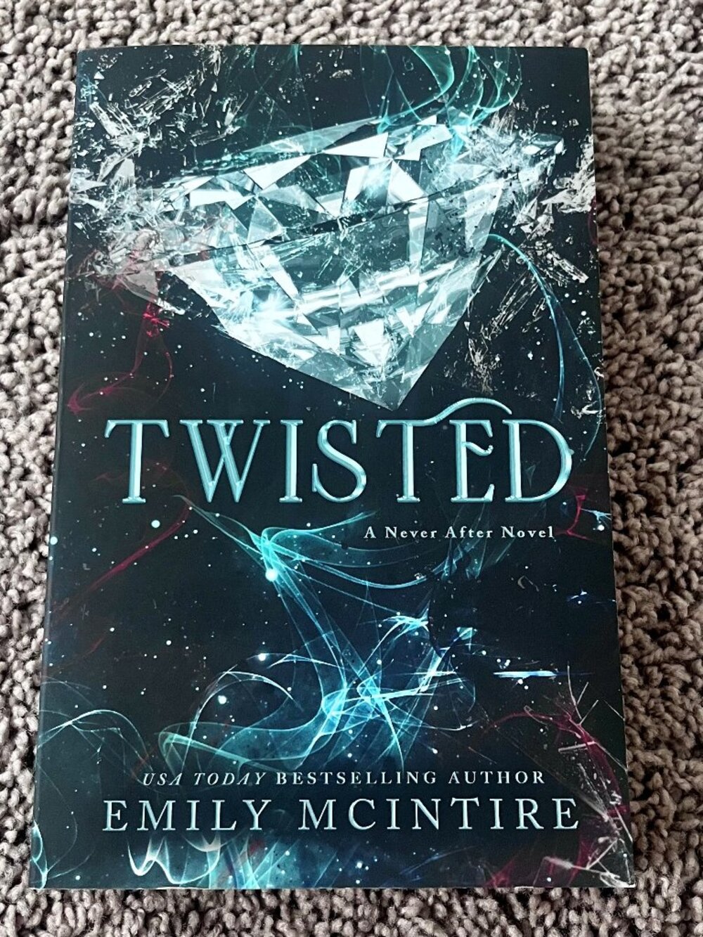 Twisted - fourth installment in the Never After series by Emily McIntire